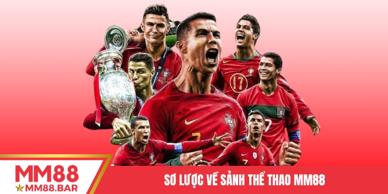 Sơ lược về sảnh Thể thao MM88